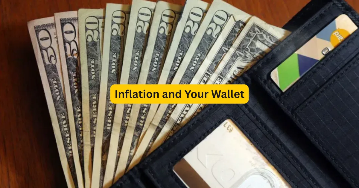 Inflation and Your Wallet