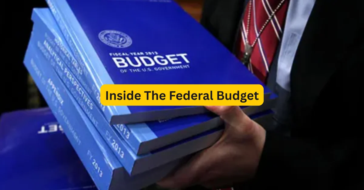 Inside The Federal Budget