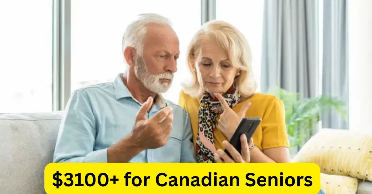 $3100 Monthly for Canadian Seniors