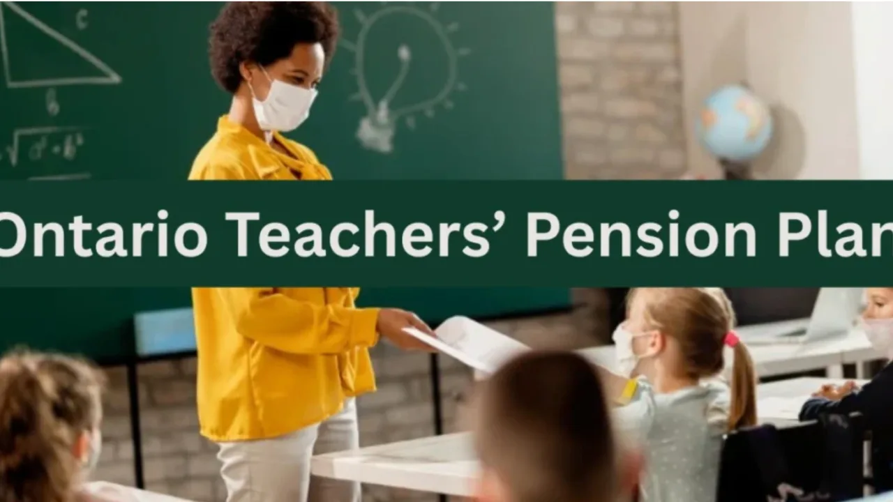 Ontario Teachers’ $266B Pension Fund-