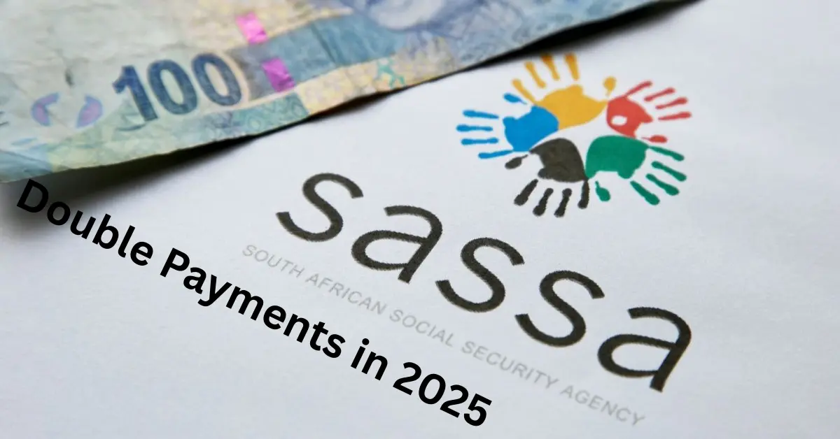SASSA Double Payments 2025
